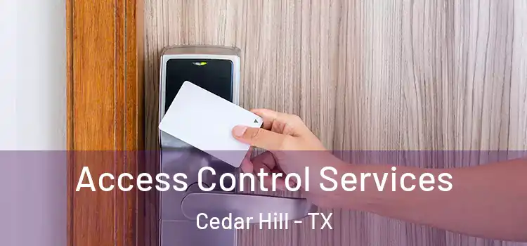 Access Control Services Cedar Hill - TX