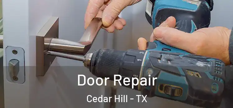 Door Repair Cedar Hill - TX
