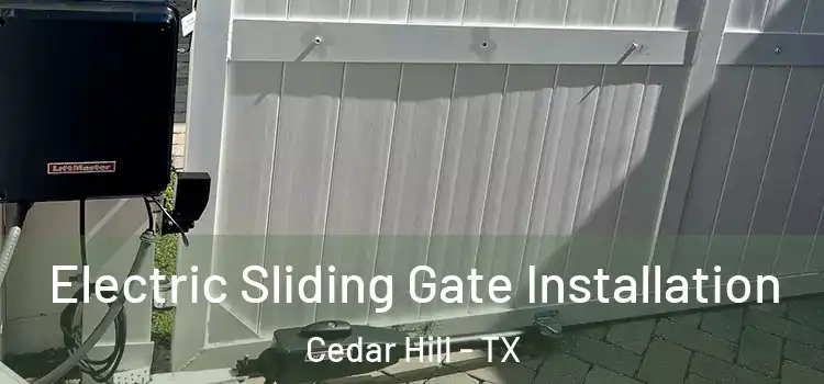 Electric Sliding Gate Installation Cedar Hill - TX