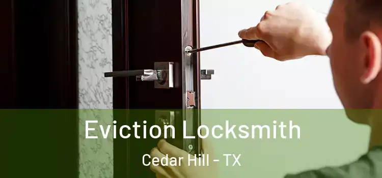  Eviction Locksmith Cedar Hill - TX