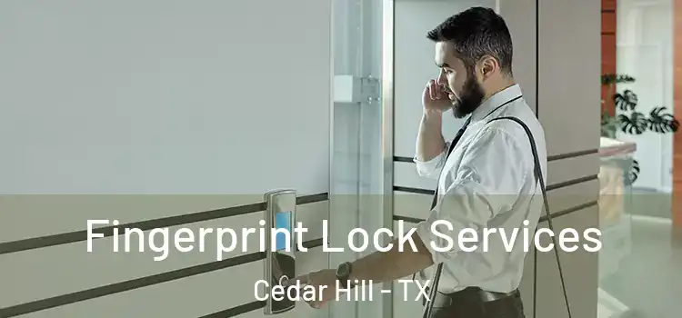  Fingerprint Lock Services Cedar Hill - TX