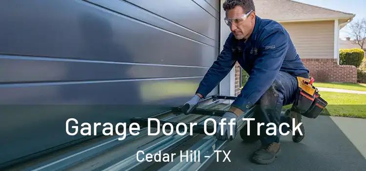  Garage Door Off Track Cedar Hill - TX