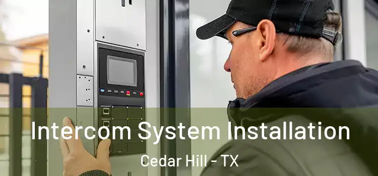  Intercom System Installation Cedar Hill - TX