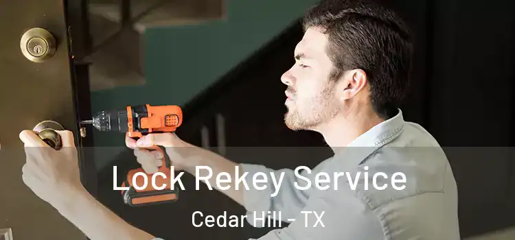 Lock Rekey Service Cedar Hill - TX