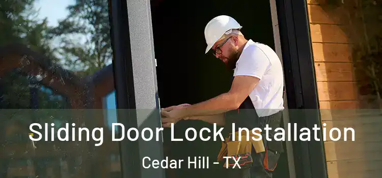 Sliding Door Lock Installation Cedar Hill - TX