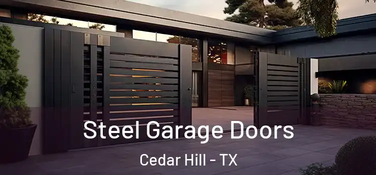 Steel Garage Doors Cedar Hill - TX